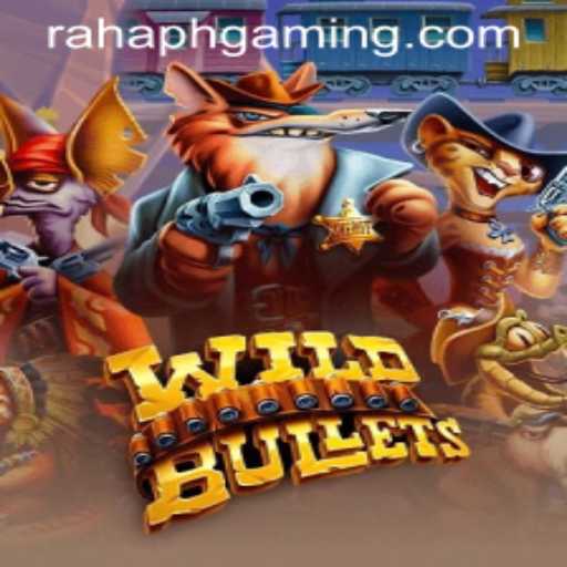 WildBullets: A Thrilling Adventure in Modern Gaming